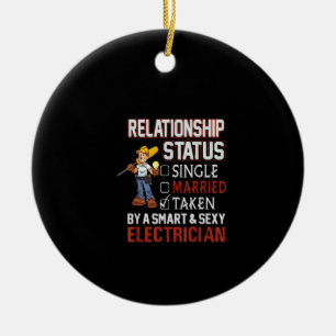 relationship status - taken by an electrician gift ceramic ornament
