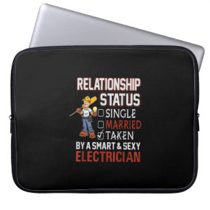 relationship status - taken by an electrician gift laptop sleeve