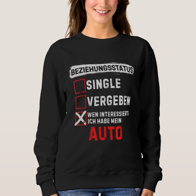 Relationship Status When Interested Car Tuner Tuni Sweatshirt (Front)