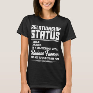 Relationship With A Farmer Wife Girlfriend T-Shirt