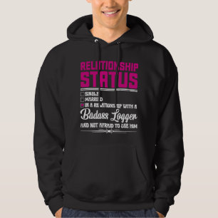 Relationship With A Logger Wife Girlfriend 1 Hoodie