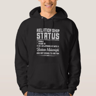 Relationship With A Millwright Wife Girlfriend Hoodie