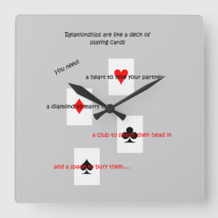 'Relationships are like a deck of playing cards..' Square Wall Clock