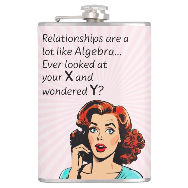 Relationships are Like Algebra Funny Quip Hip Flask (Front)