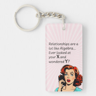 Relationships are Like Algebra Funny Quip Key Ring