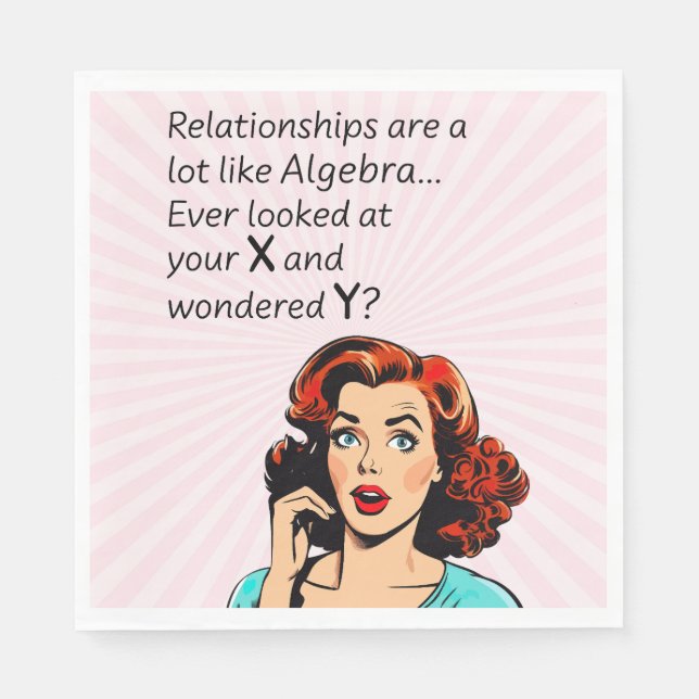 Relationships are Like Algebra Funny Quip Napkin (Front)