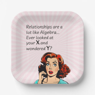 Relationships are Like Algebra Funny Quip Paper Plate