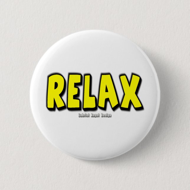 Relax 6 Cm Round Badge (Front)