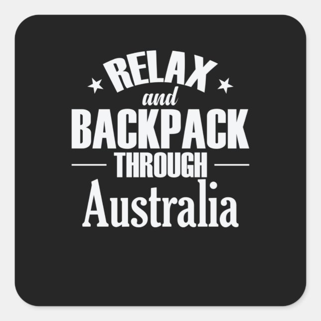 Relax and Backpack through Australia Square Sticker (Front)