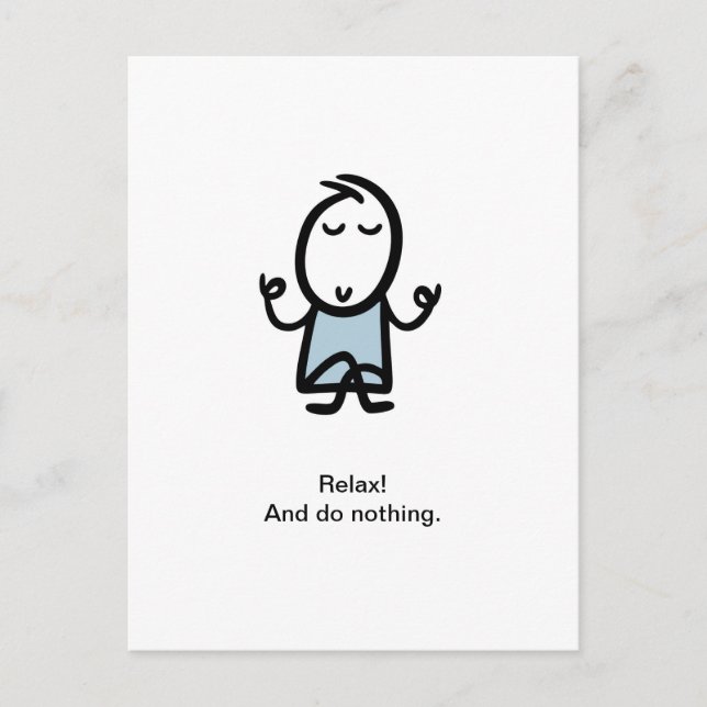 Relax! And do nothing. Holiday Postcard (Front)