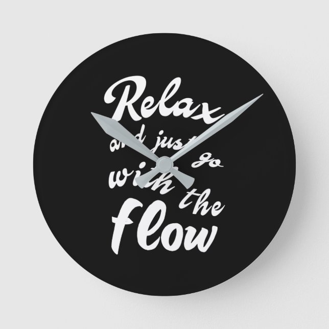 Relax and just go with the flow round clock (Front)