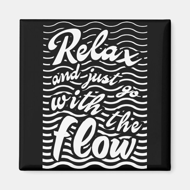 Relax and just go with the flow, waves version magnet (Front)