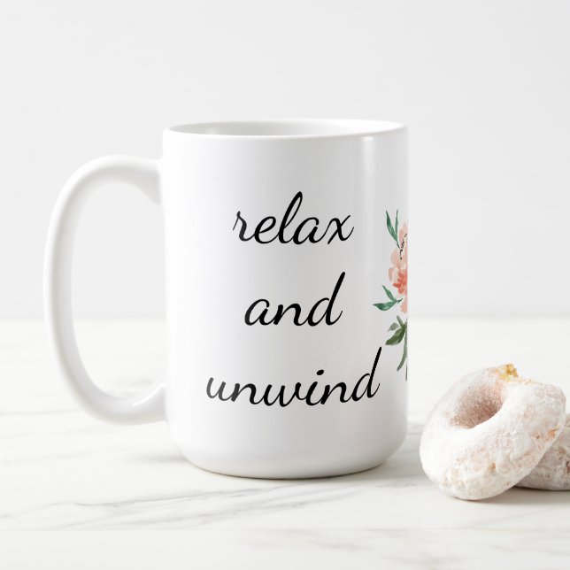 Relax and Unwind Floral Coffee Mug (With Donut)