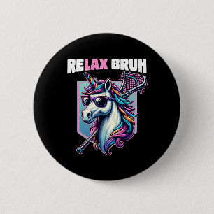 Relax Bro Bruh Funny Unicorn Lax Lacrosse Men Boys 6 Cm Round Badge