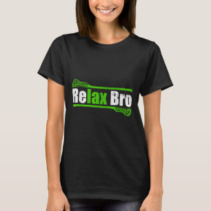 Relax Bro Funny Boys Lacrosse Apparel Youth Mens K T-Shirt
