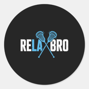 Relax Bro Funny Lacrosse Player Lax Lover Joke Tee Classic Round Sticker