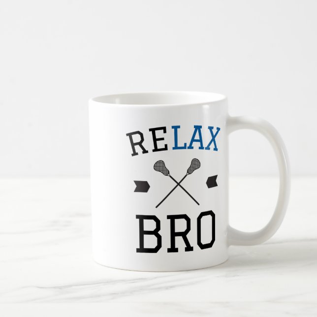 Relax Bro Funny Lax Typography Lacrosse Gift  Coffee Mug (Right)