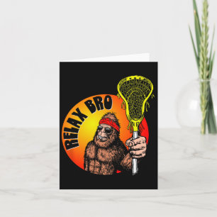 Relax Bro! Funny Sasquatch Lax Bigfoot Lacrosse Vi Card