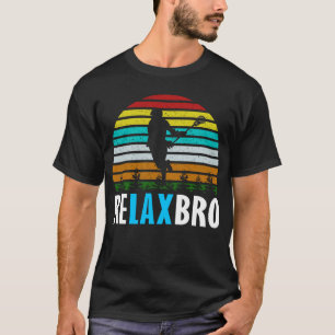 relax bro lacrosse funny lax player T-Shirt