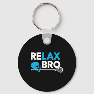 Relax Bro Lacrosse Lax Lacrosse Player Gifts  Key Ring