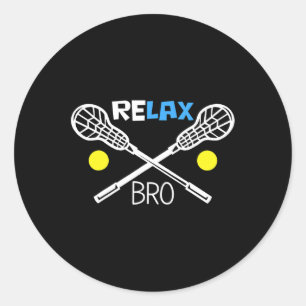 Relax Bro Lacrosse Player Funny Lacrosse Team Gift Classic Round Sticker