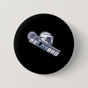 Relax Bro Lax Stick Lacrosse Player 6 Cm Round Badge