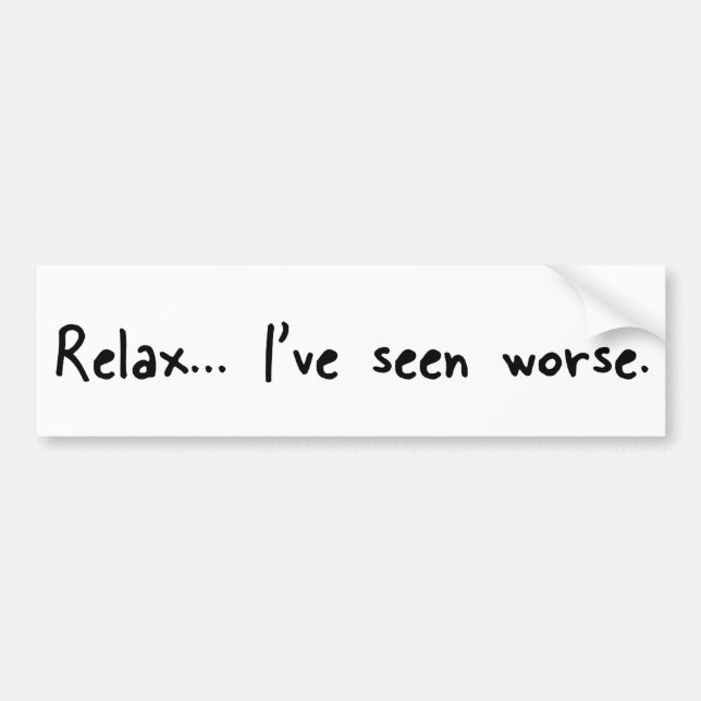 Relax Bumper Sticker (Front)