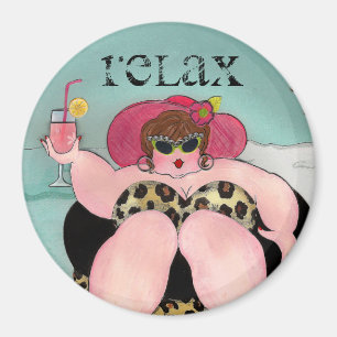 RELAX, DAHLING! MAGNET