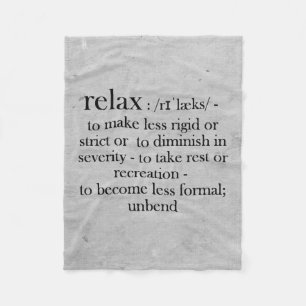 Relax - Definition Fun Reminder to Rest Fleece Blanket