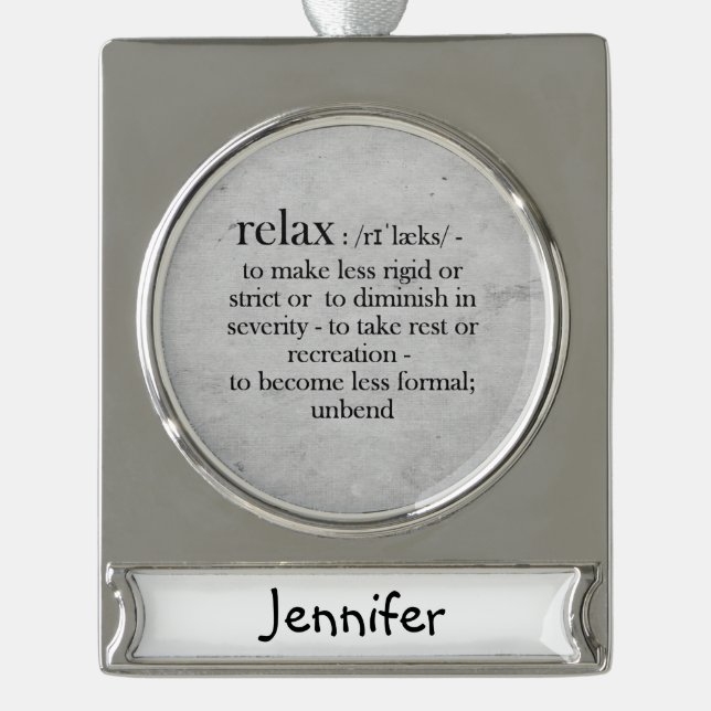 Relax Definition Stressed Fun Quote Custom Name Silver Plated Banner Ornament (Front)