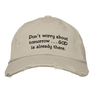Relax...Don't worry. Embroidered Hat
