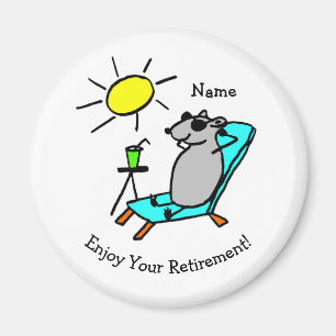 Relax Enjoy Your Retirement Funny Magnet