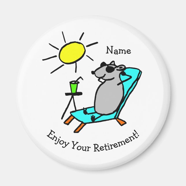 Relax Enjoy Your Retirement Funny Magnet (Front)