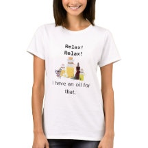 Relax Essential Oil Business T-Shirt