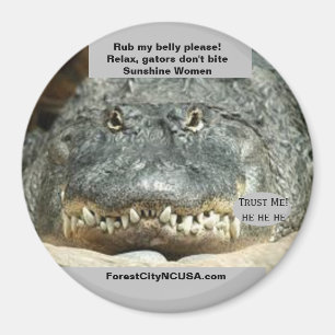 Relax, Gators Don't Bite Sunshine Women Magnet