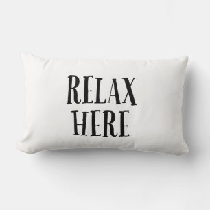 Relax Here Pillows For Home Decor