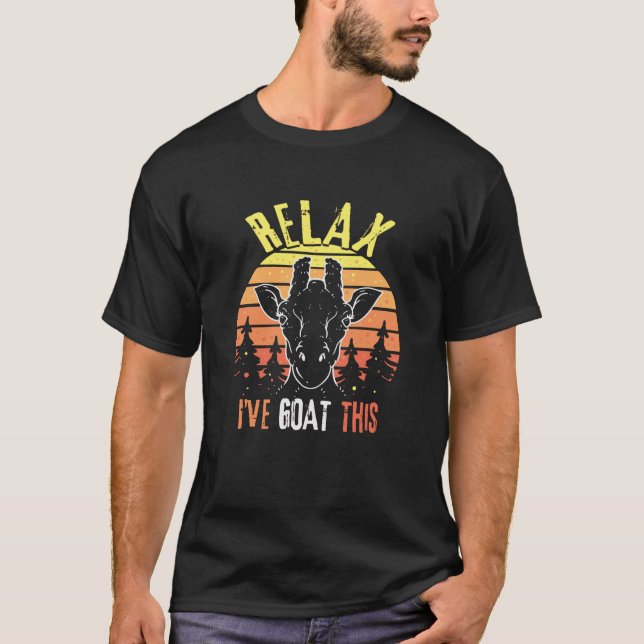 Relax I Have Goat This - Gift T-Shirt (Front)