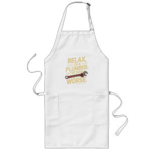 RElax I'm A Plumber - Plumber Funny Long Apron
