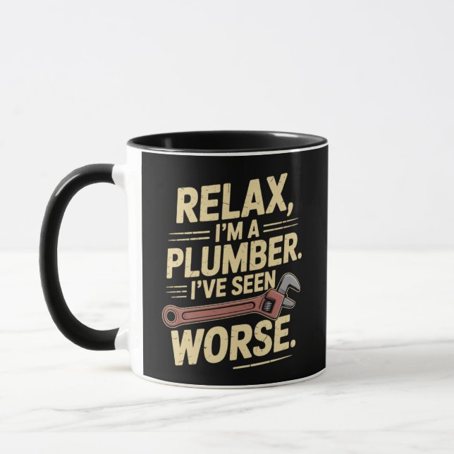 RElax I'm A Plumber - Plumber Funny  Mug (Left)