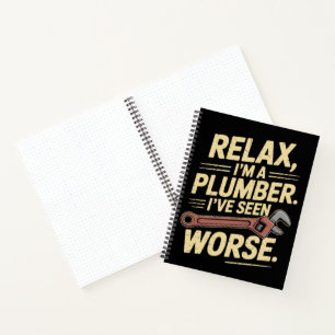 RElax I'm A Plumber - Plumber Funny Notebook