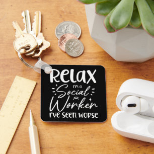 Relax I'm a Social Worker Funny Mum Retirement Dad Key Ring