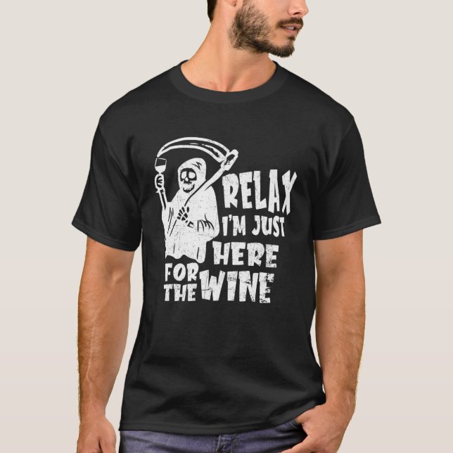 Relax Im Just Here For The Wine Drink Halloween De T-Shirt (Front)