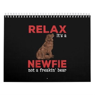 Relax its a newfie   Cute newfoundland dog Calendar