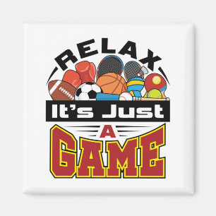 Relax It's Just a Game PE Teacher Gym Coach Magnet