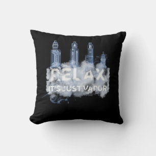Relax Its Just Vapour Vape Electronic Cigarette Va Cushion