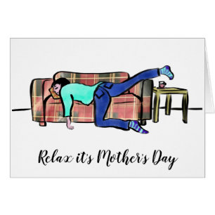 Relax its Mothers Day Funny mum on sofa quote