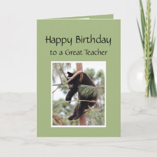 Relax it's Your Birthday Bear for Great  Teacher Card