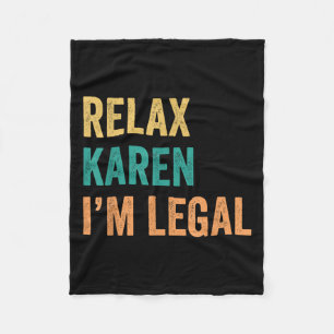 Relax Karen Im Legal Funny Mexican Fleece Blanket