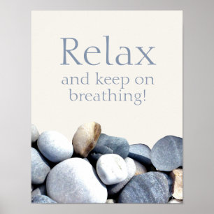 Relax Keep Breathing Encouraging Quote Pebbles Poster