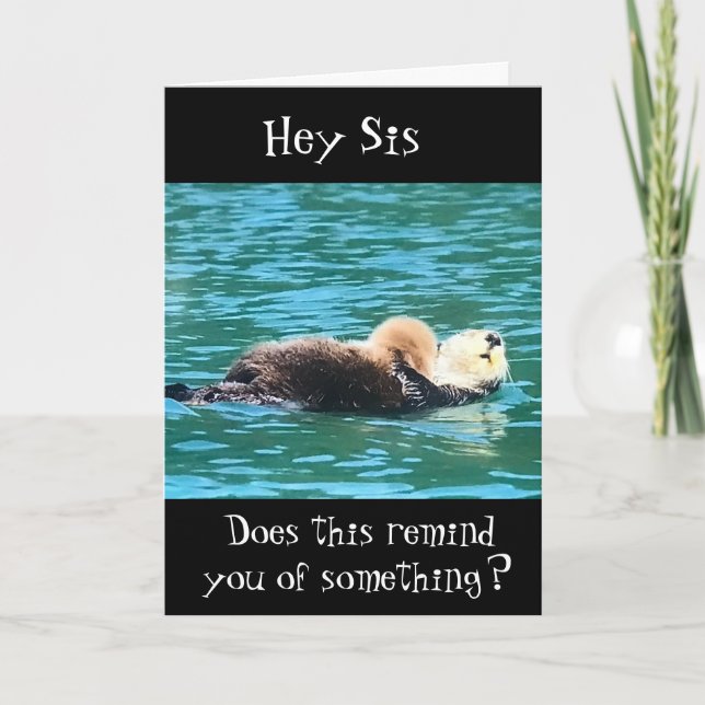**RELAX LIKE HIM ON BIRTHDAY SIS** CARD (Front)